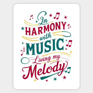 In harmony with music, living my melody (1) Sticker